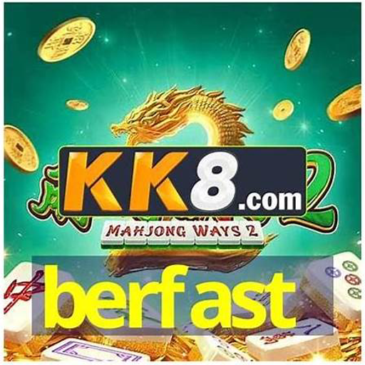 berfast
